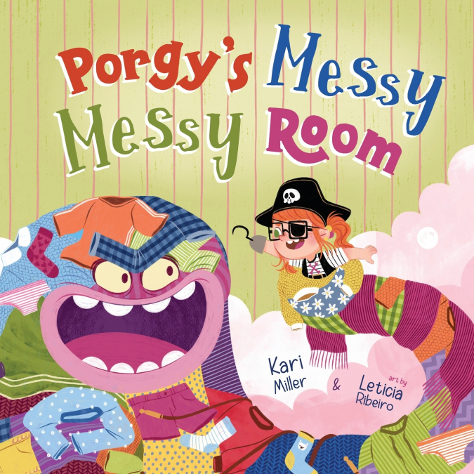 Porgy’s Messy Messy Room