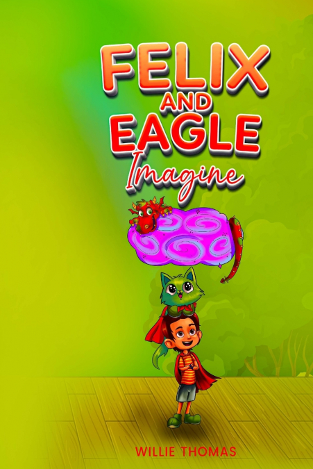 Felix and Eagle Imagine
