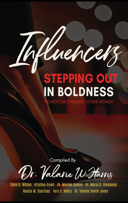 Influencers Stepping Out in Boldness