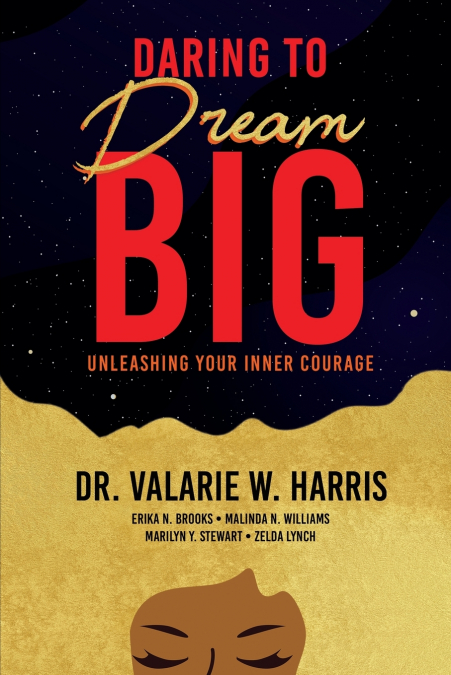 Daring to Dream Big