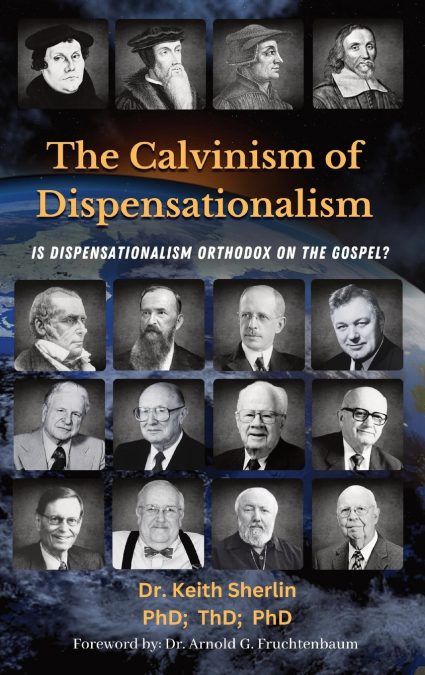 The Calvinism of Dispensationalism