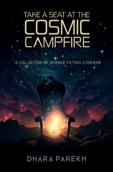 Take a Seat at the Cosmic Campfire