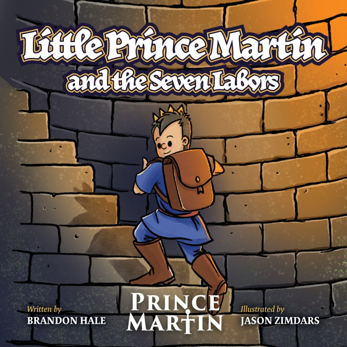 Little Prince Martin and the Seven Labors