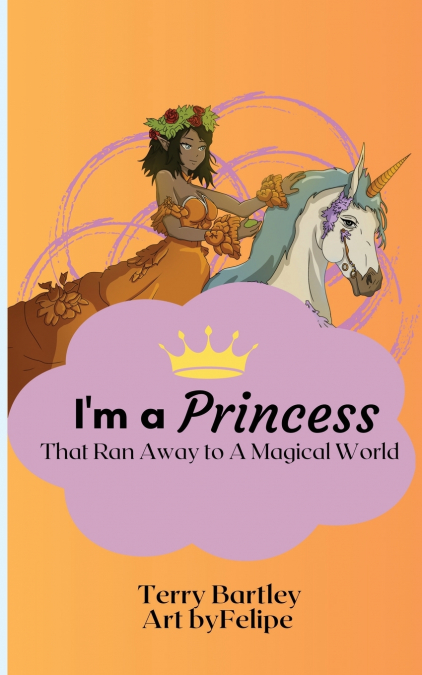 I’m a Princess That Ran Away To A Magical World