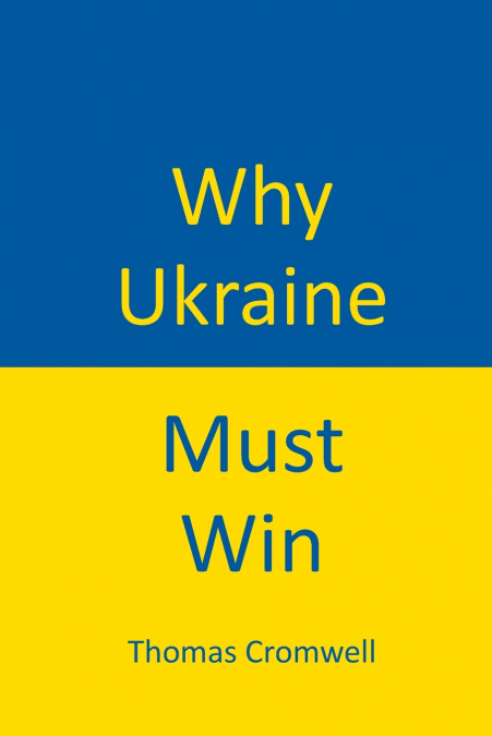 Why Ukraine Must Win