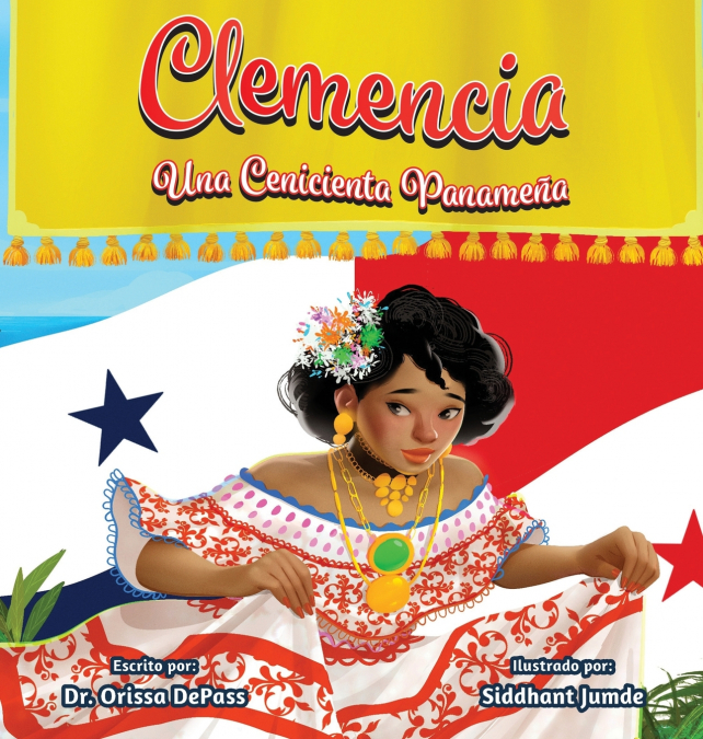 Clemencia Una Cenicienta Panamena
