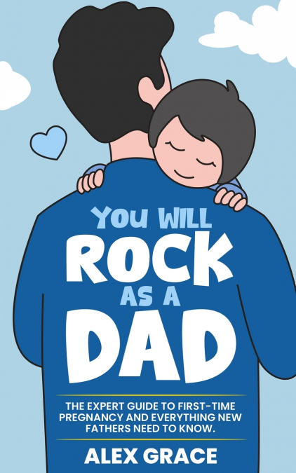 You Will Rock As a Dad!