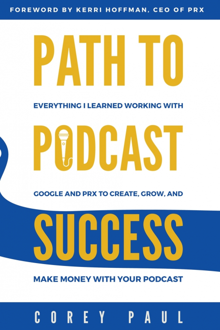 Path To Podcast Success