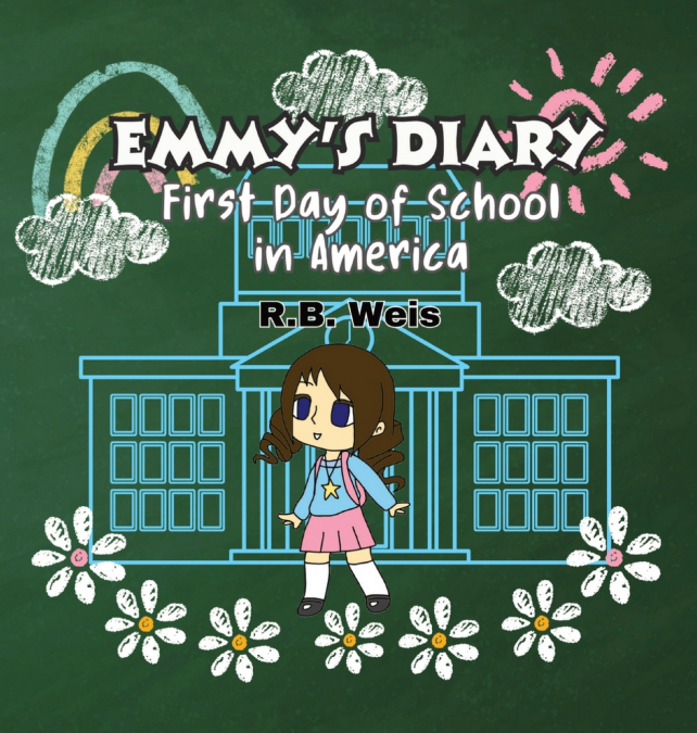 Emmy’s Diary First Day of School in America