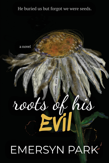 Roots of His Evil