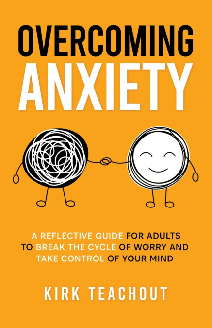 Overcoming Anxiety