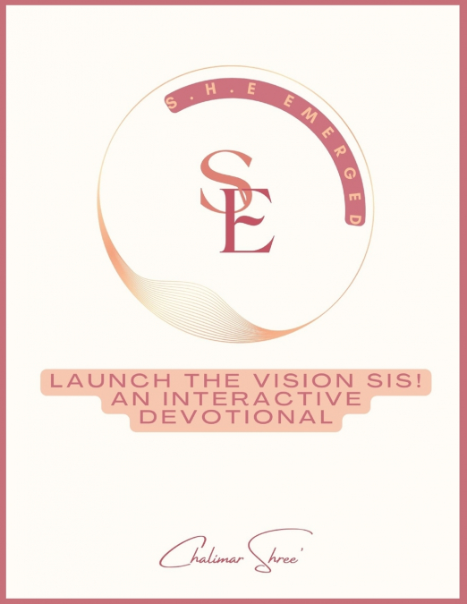 Launch The Vision Sis!