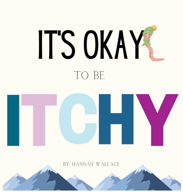 It’s Okay to be Itchy