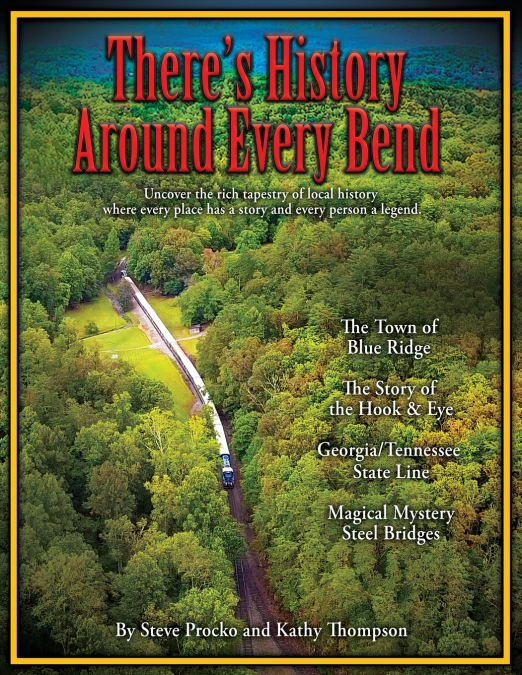 There’s History Around Every Bend