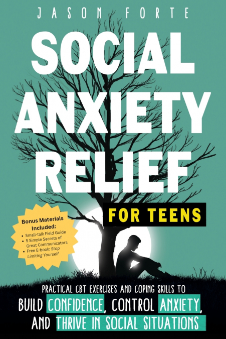 Social Anxiety Relief for Teens