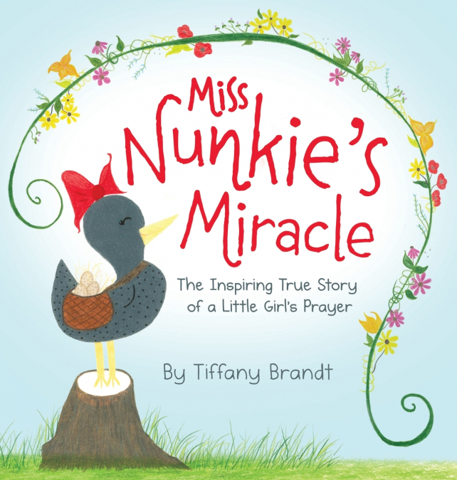 Miss Nunkie’s Miracle