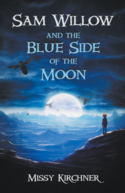 Sam Willow And The Blue Side Of The Moon