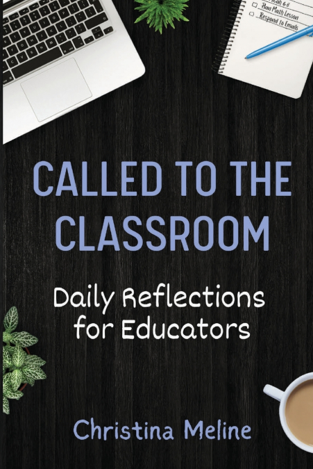 Called to the Classroom