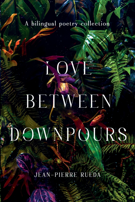 Amor Entre Aguaceros/Love Between Downpours