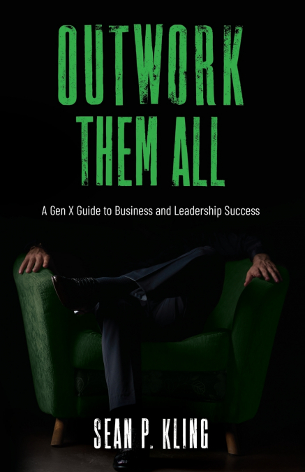 Outwork Them All