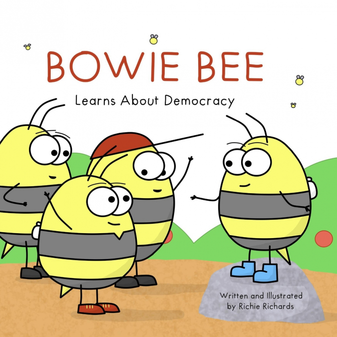 Bowie Bee Learns About Democracy