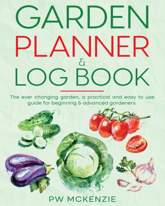 Garden Planner & Log Book