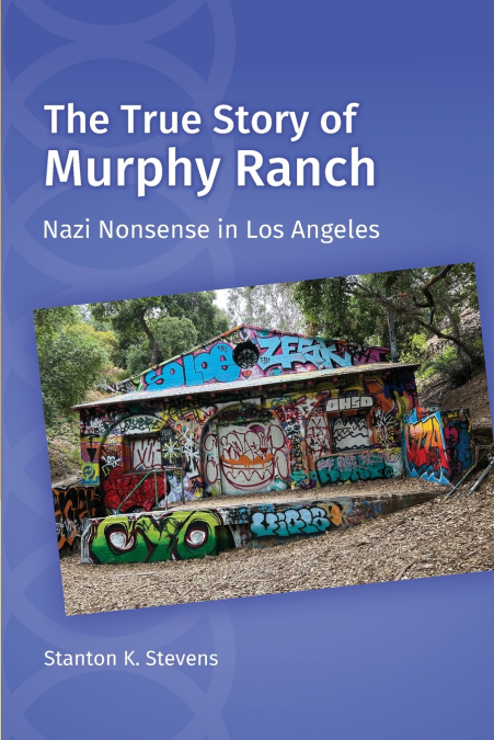 The True Story of Murphy Ranch