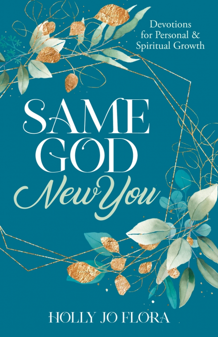 Same God, New You