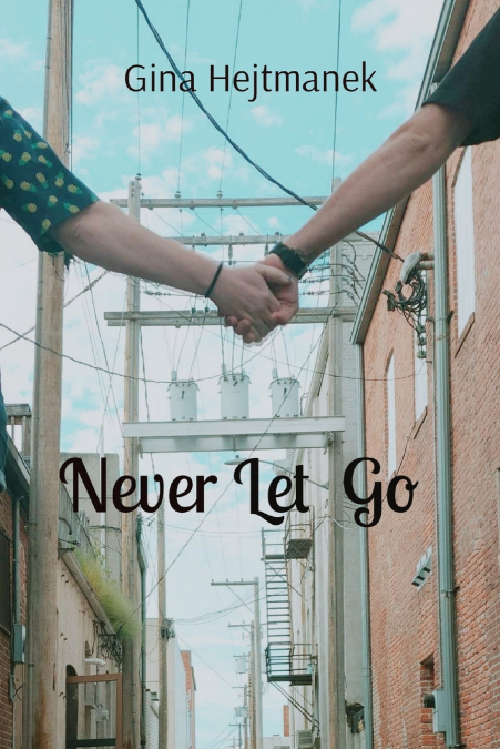 Never Let  Go