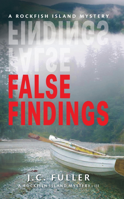 False Findings- A Rockfish Island Mystery