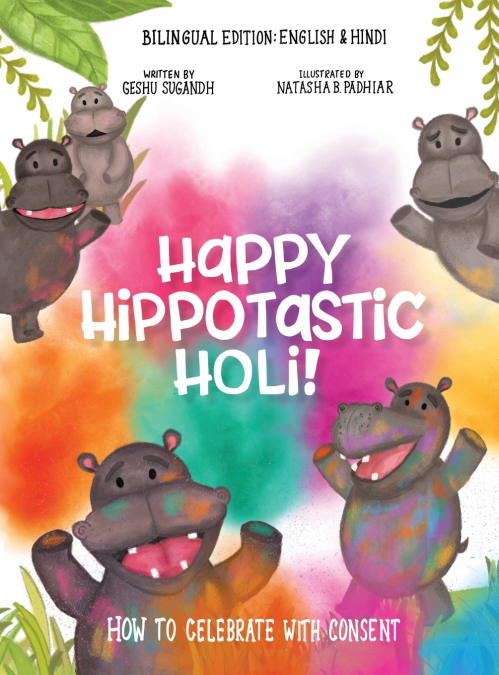 Happy Hippotastic Holi!