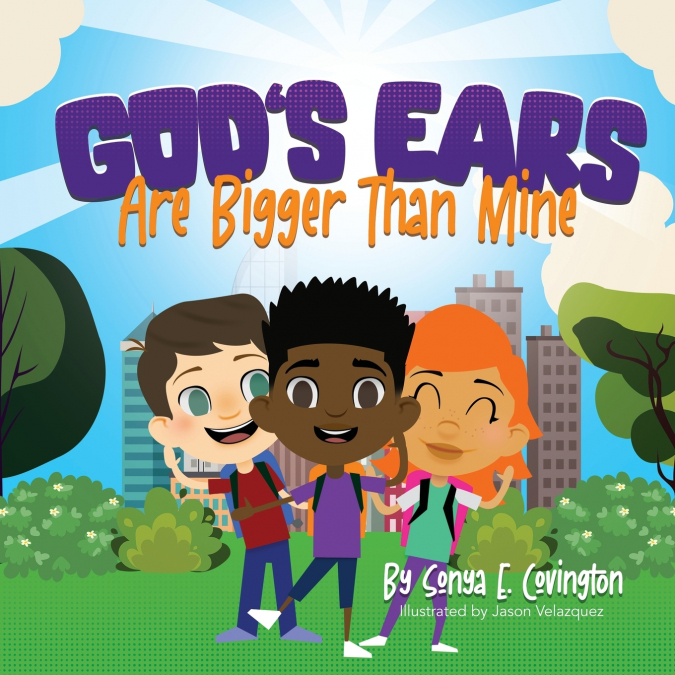 God’s Ears Are Bigger Than Mine