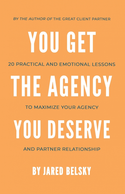 You Get The Agency You Deserve