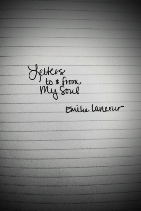 Letters to & from My Soul