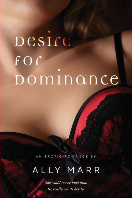 Desire for Dominance