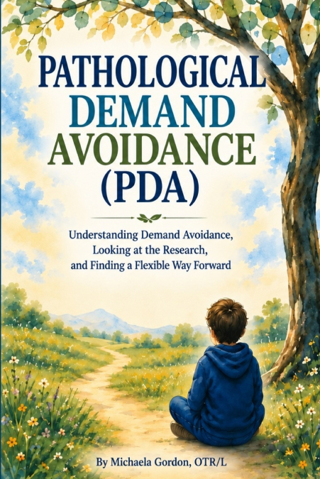 Pathological Demand Avoidance (PDA)