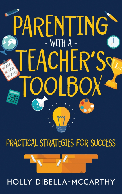 Parenting With a Teacher’s Toolbox