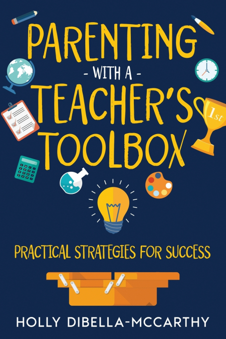 Parenting With a Teacher’s Toolbox