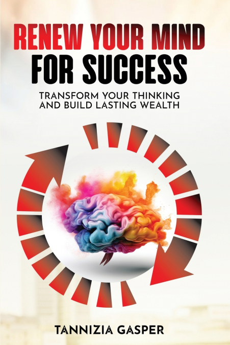 RENEW YOUR MIND FOR SUCCESS