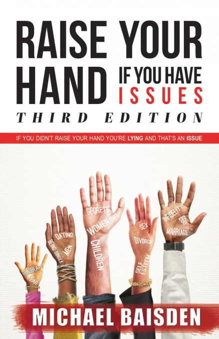 Raise Your Hand If You Have Issues