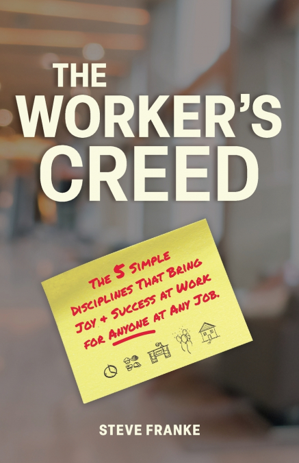 The Worker’s Creed