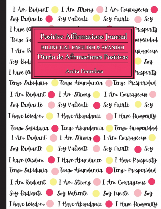 Positive Affirmations Journal Bilingual English & Spanish