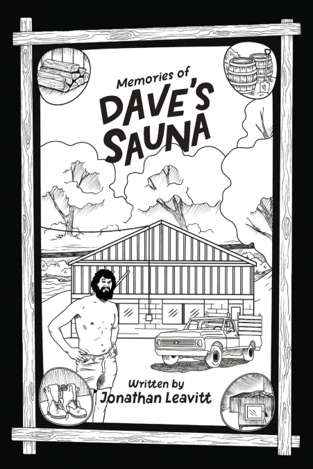 Memories of Dave’s Sauna