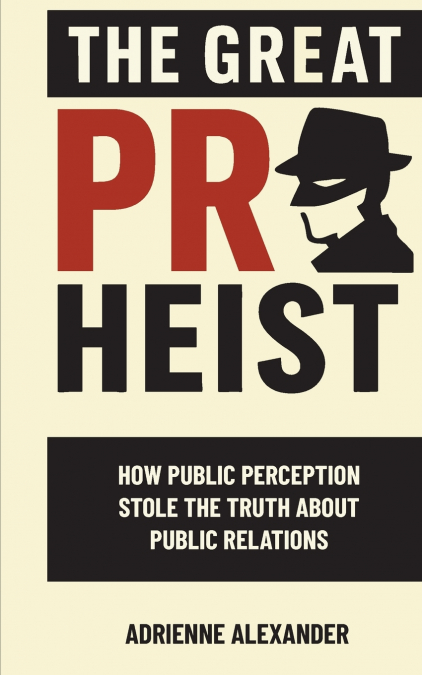 The Great PR Heist