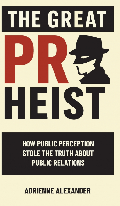 The Great PR Heist