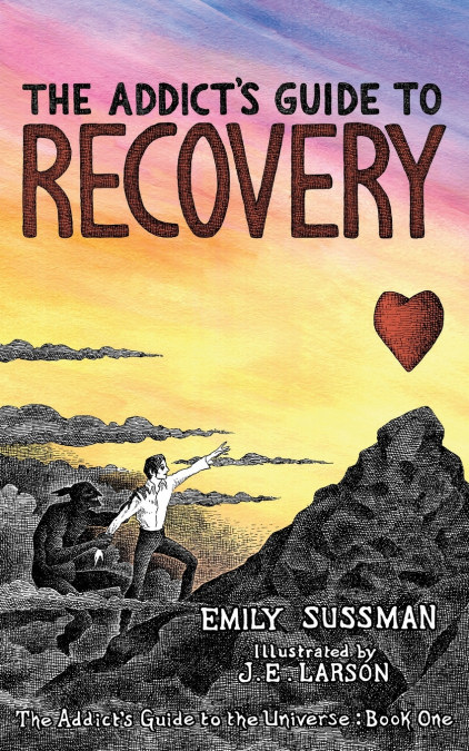 The Addict’s Guide to Recovery