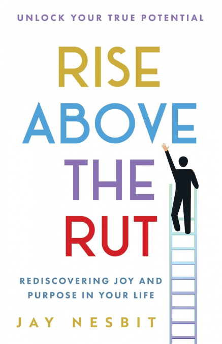 Rise Above the Rut