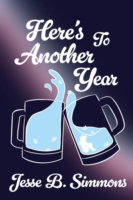 Here’s To Another Year