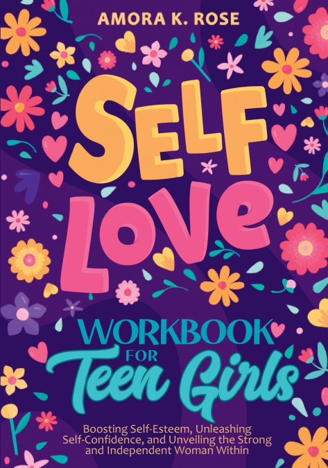 Self-Love Workbook for Teen Girls