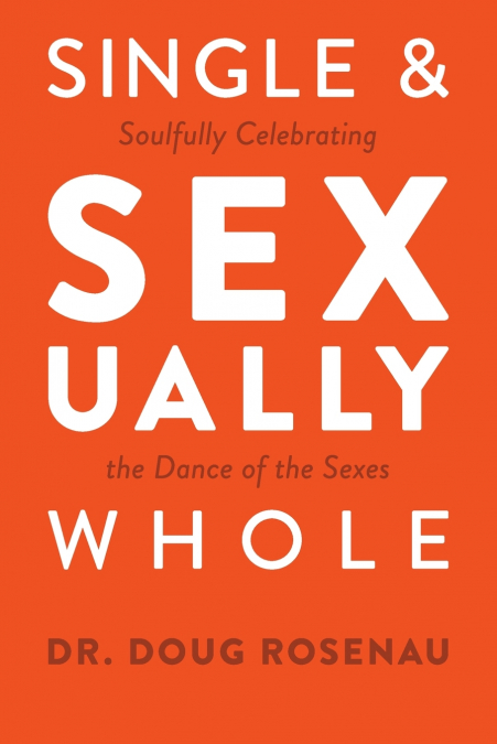 Single and Sexually Whole